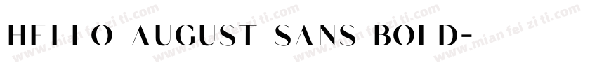 hello august sans bold字体转换
